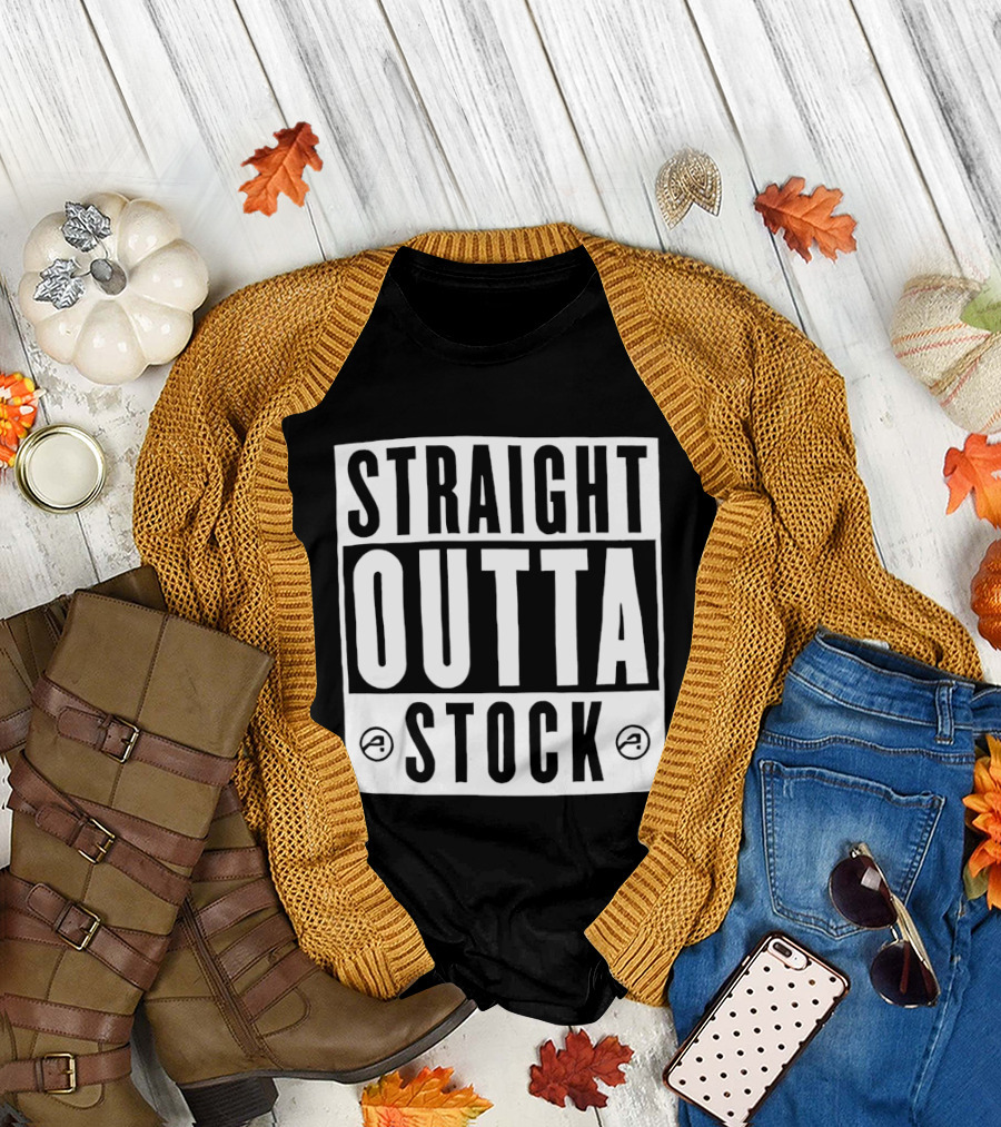 Straight Outta Stock Shortage T-Shirt