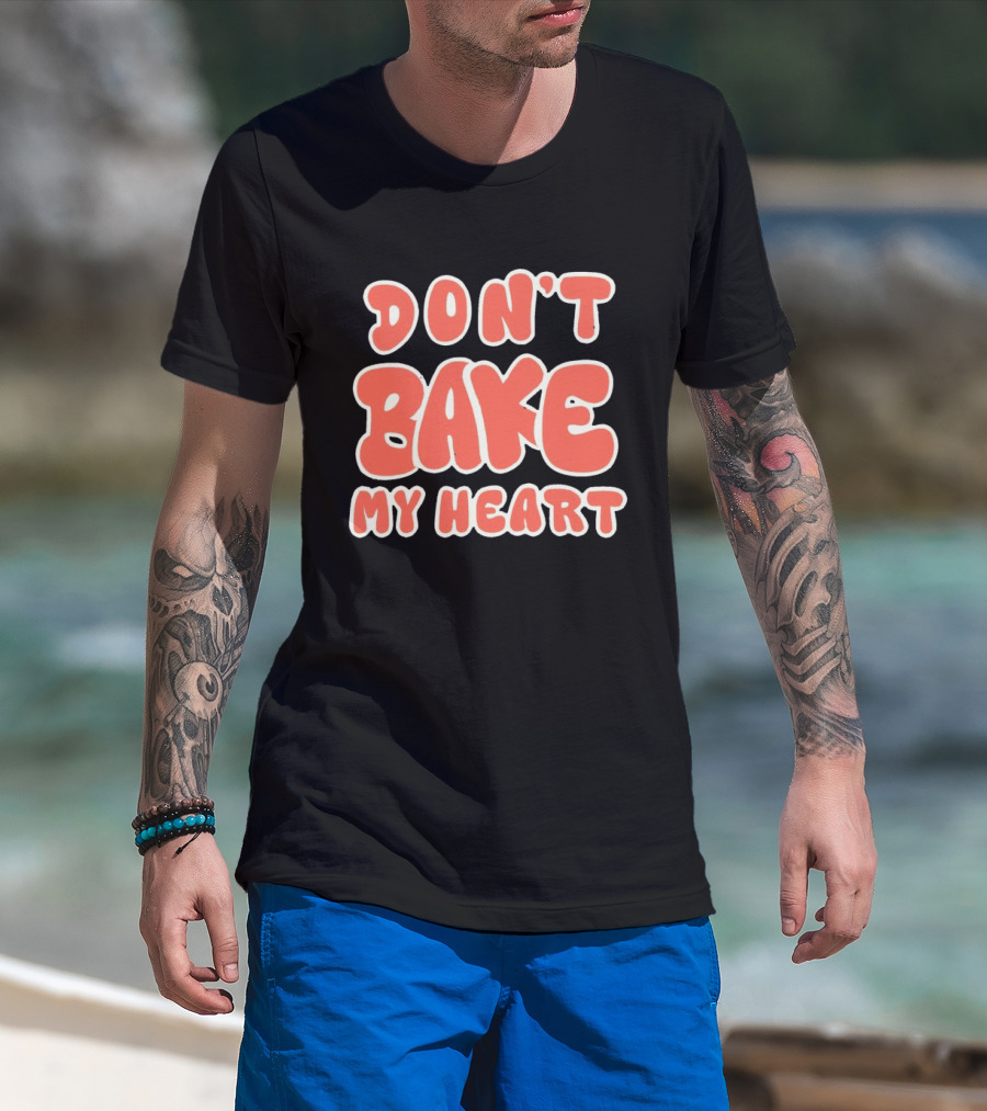 Don't Bake My Heart Retro Lettering T-Shirt