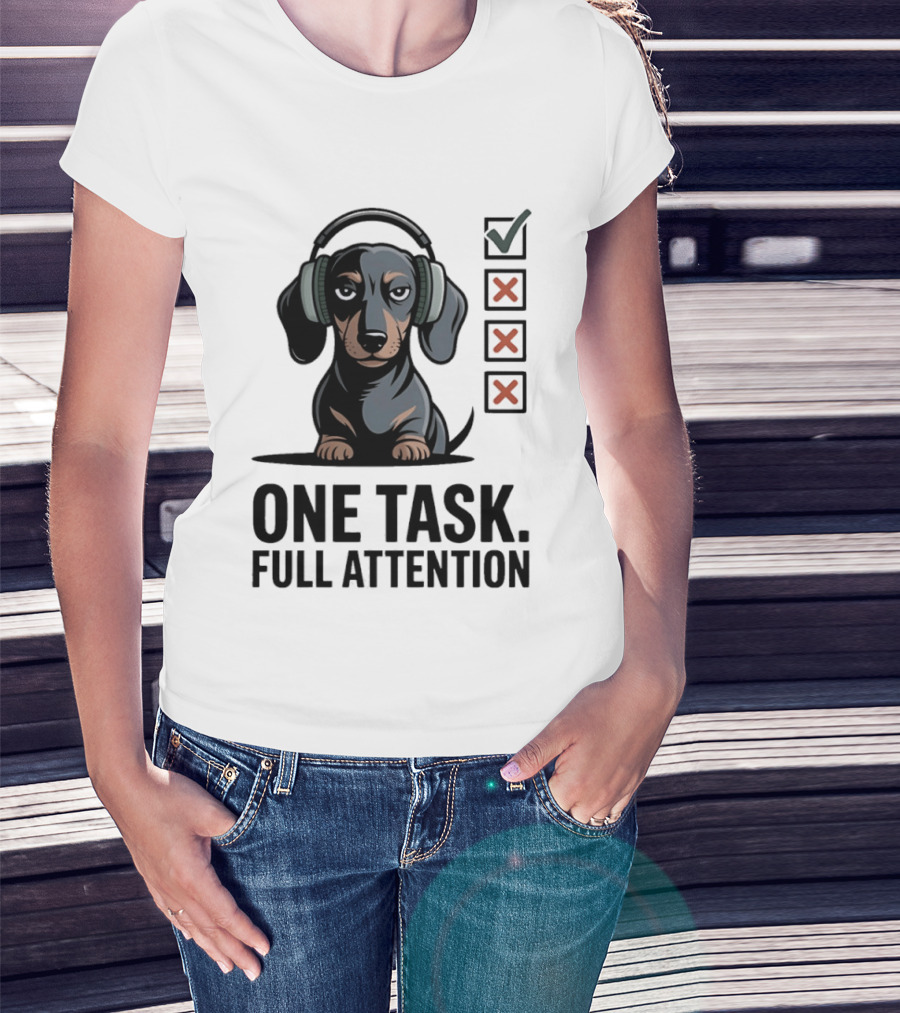 Dachshund Dog Headphones One Task Full Attention Checklist T-Shirt