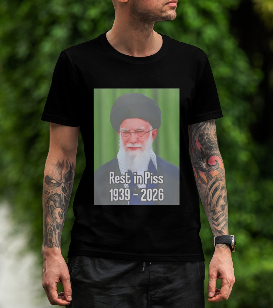 Khomeini Ali Rest In Piss RIP 1939 2026 T-Shirt