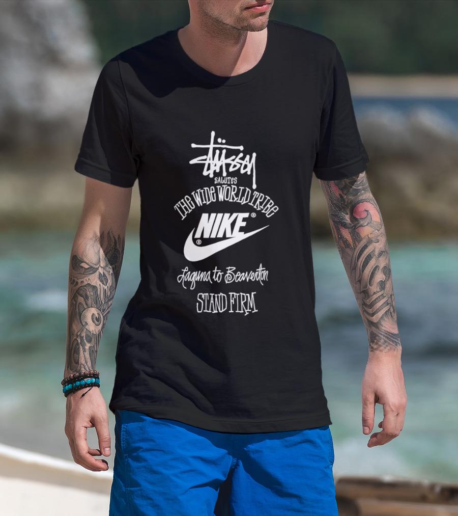 Stussy Salutes The Wide World Tribe Nike Laguna To Beaverton Stand Firm T-Shirt