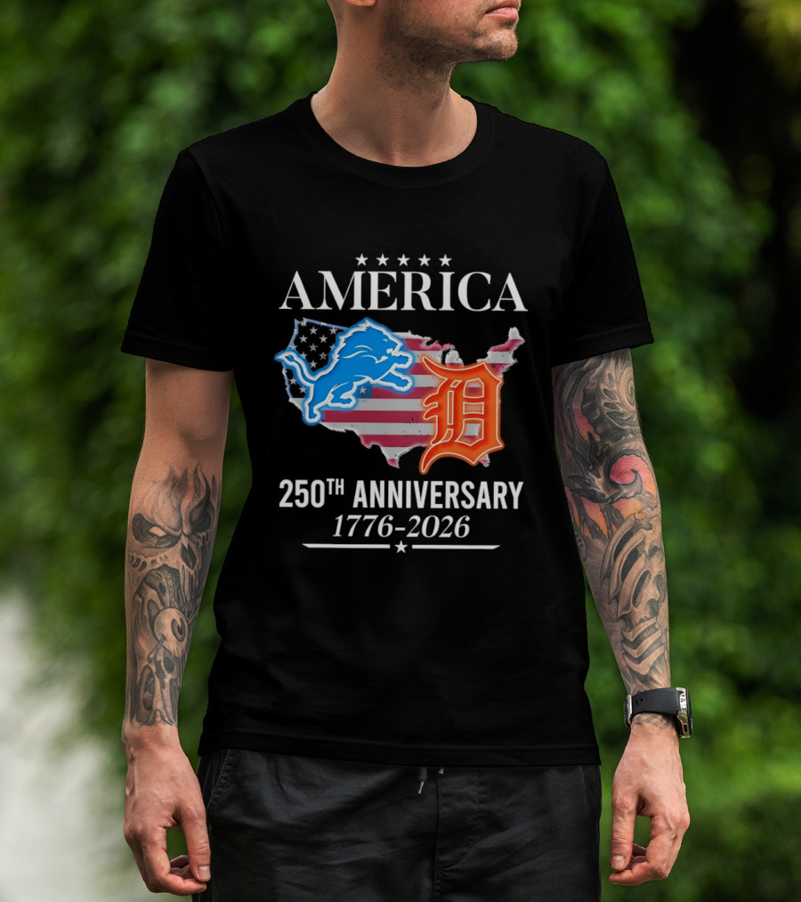 America Detroit Lions Detroit Tigers 250th Anniversary 1776 2026 T-Shirt