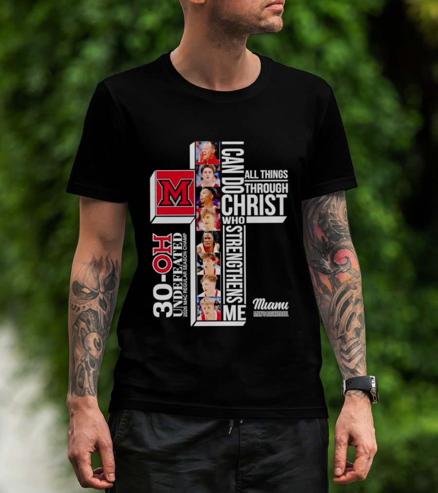 Miami RedHawks 30 OH I Can Do All Things Through Christ Who Strengthens Me T-Shirt