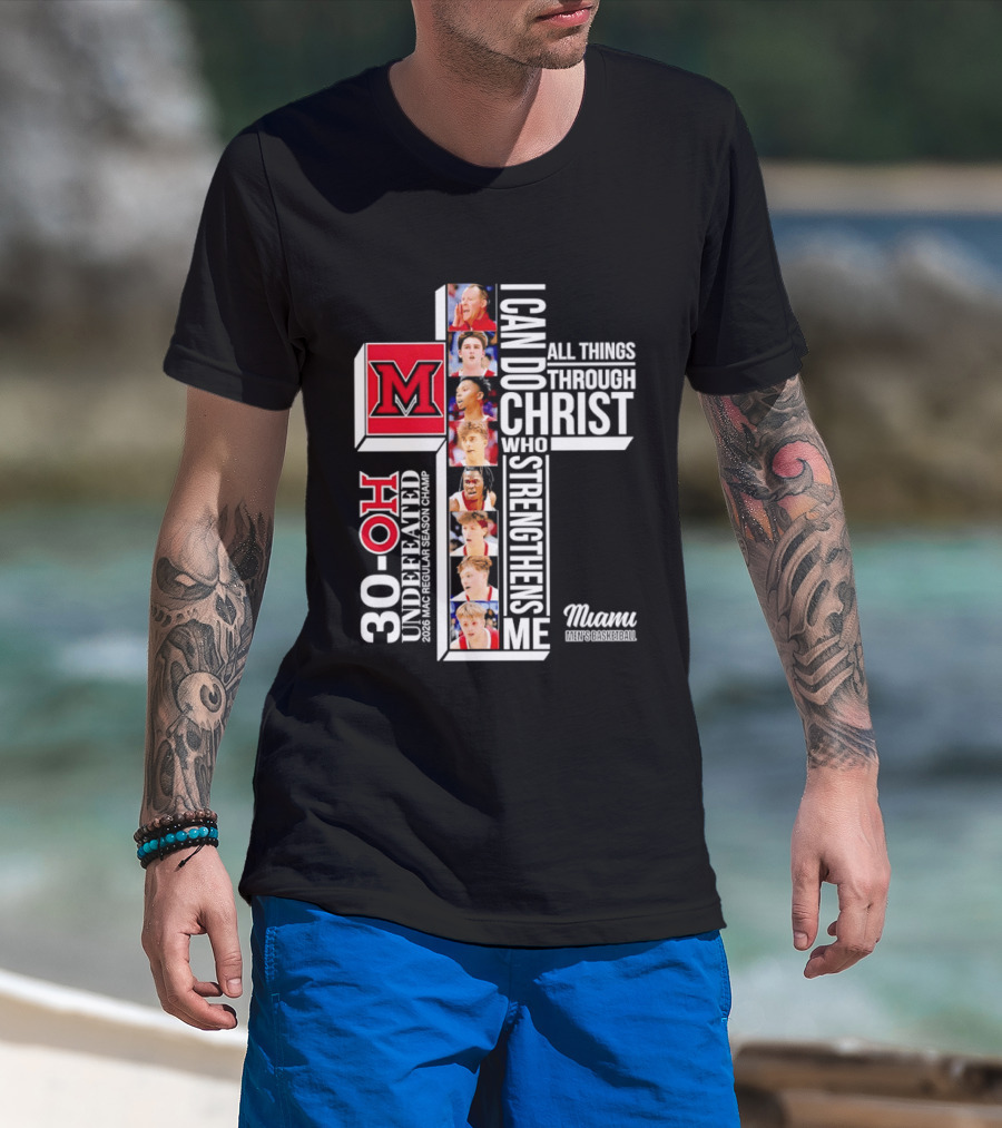 Miami RedHawks 30 OH I Can Do All Things Through Christ Who Strengthens Me T-Shirt