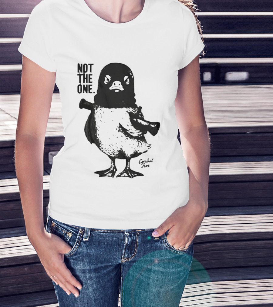 Not The One Duck T-Shirt