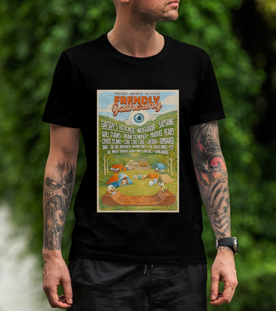 Frendly Gathering Timber Ridge Windham VT July 17 18 2026 Featuring Virtual Reality Gatsby's Revenge Neighbor Satsang T-Shirt