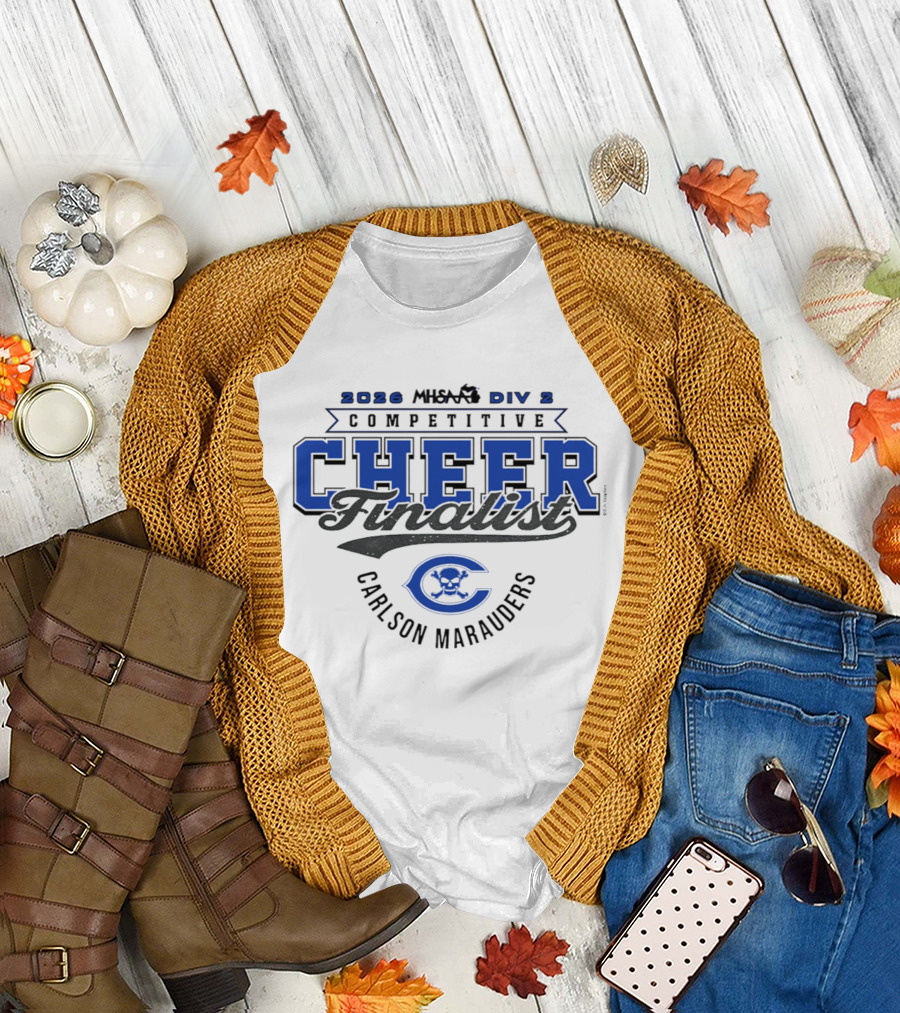 2026 MHSAA Div 2 Competitive Cheer Finalist Carlson Marauders T-Shirt