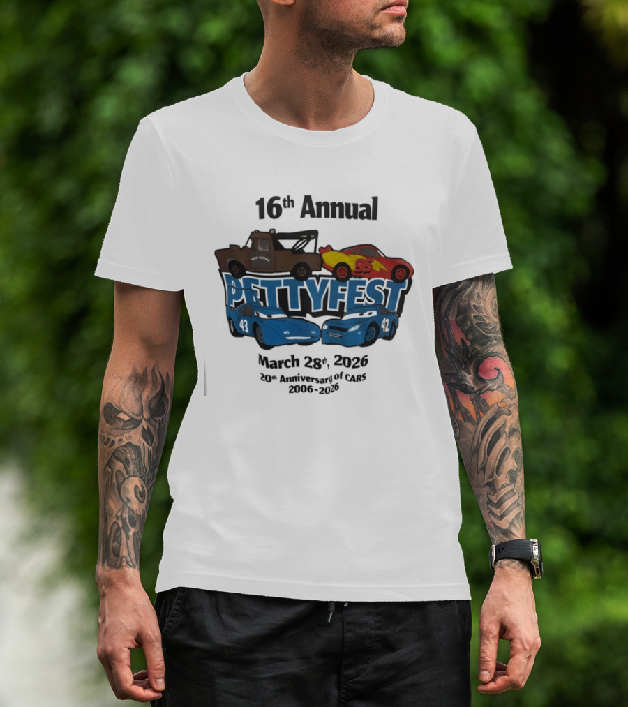 16th Annual Pettyfest March 28th 2026 20th Anniversary Of Cars 2006 2026 T-Shirt