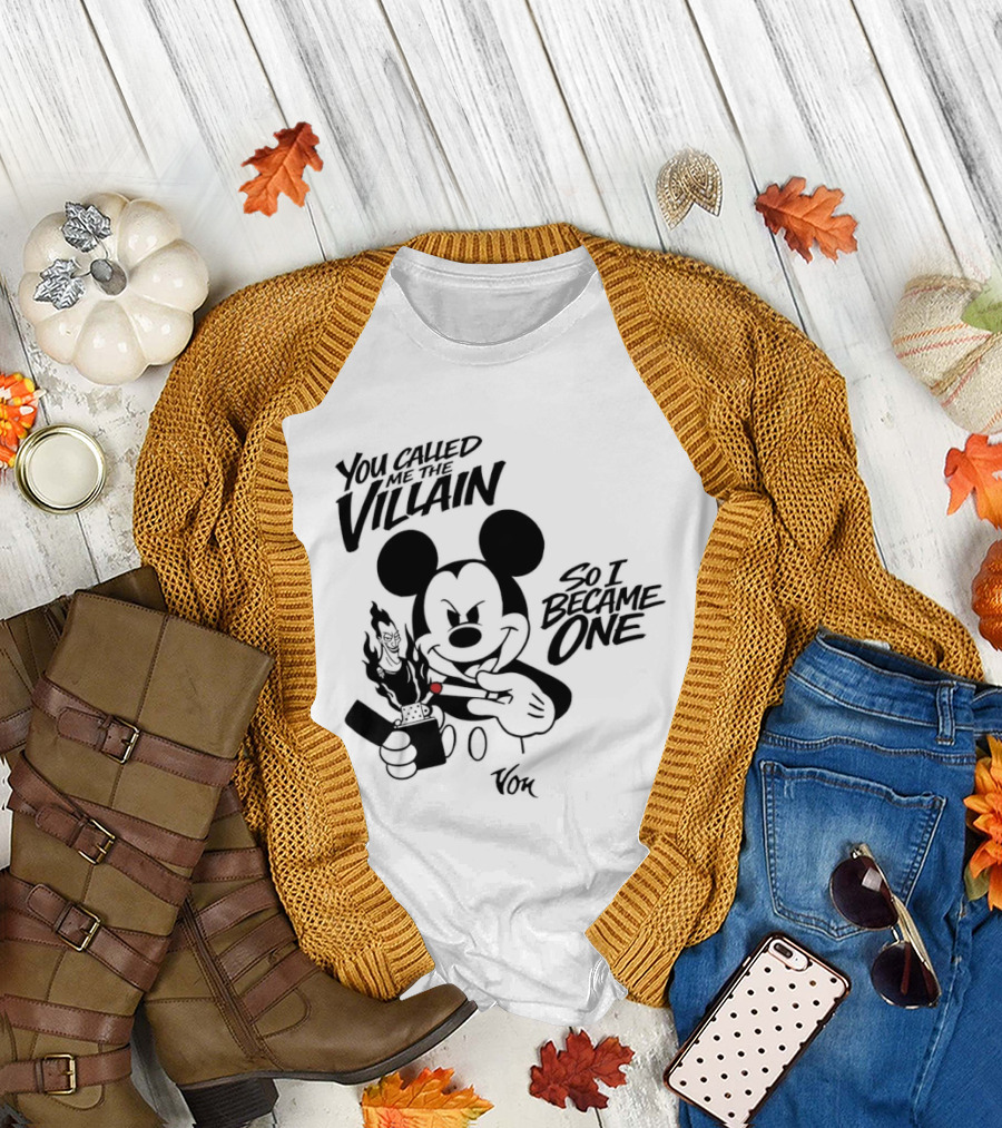 Mickey Mouse You Called Me the Villain So I Became One Smoking Cartoon T-Shirt