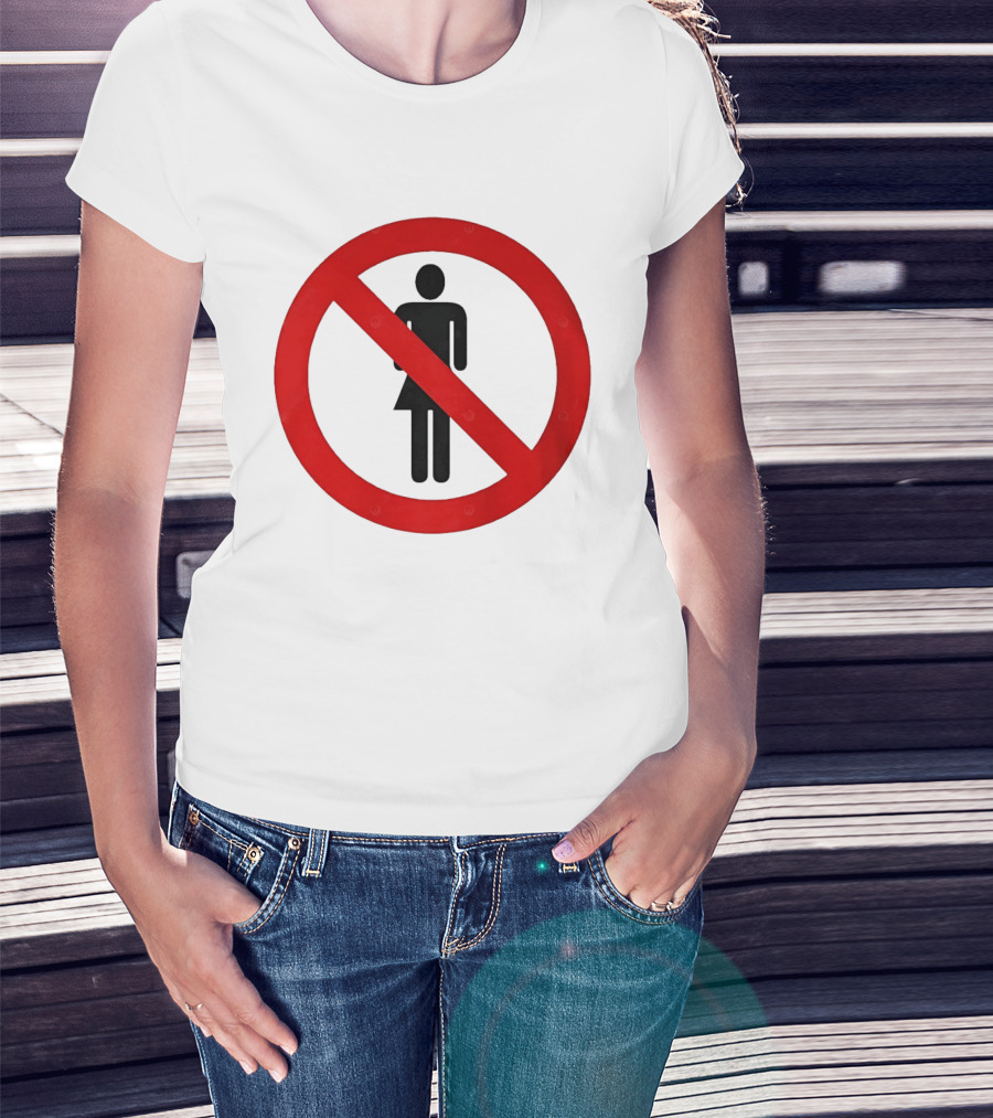 No Women Allowed Symbol Icon Bold Red Circle Front Print T-Shirt