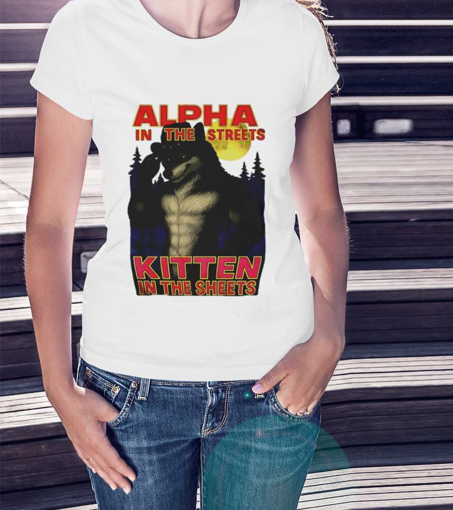Alpha In The Streets Kitten In The Sheets Wolf Illustration Moonlit Forest Scene T-Shirt