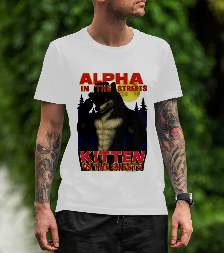 Alpha In The Streets Kitten In The Sheets Wolf Illustration Moonlit Forest Scene T-Shirt