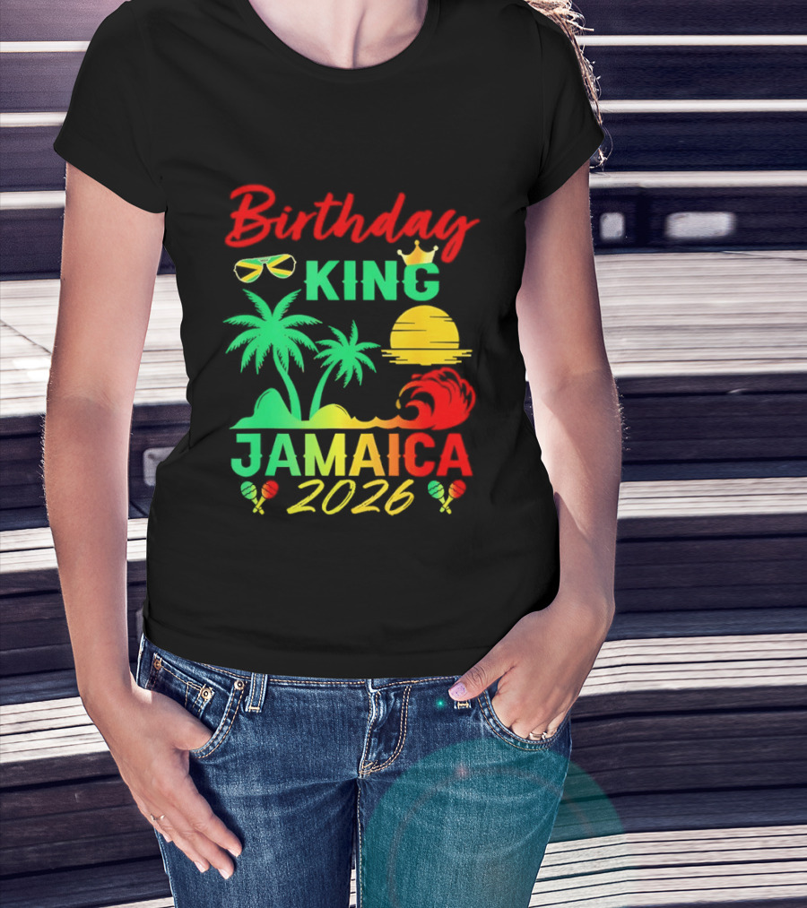 Birthday King 2026 Jamaica Party Vacation Sun Palm Trees Crown T-Shirt