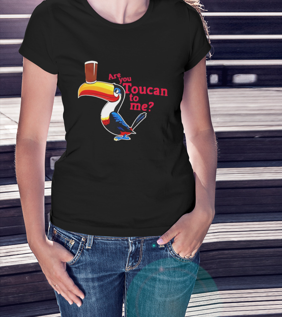 Are You Toucan To Me Toucan Holding Coffee Glass T-Shirt