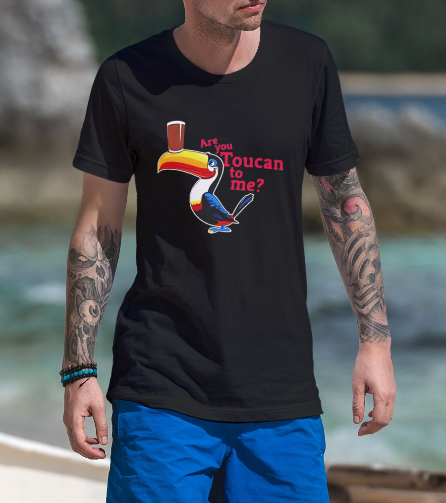Are You Toucan To Me Toucan Holding Coffee Glass T-Shirt