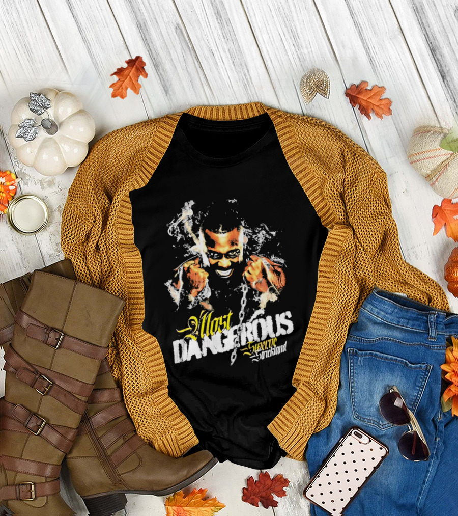 Most Dangerous Swerve Strickland T-Shirt