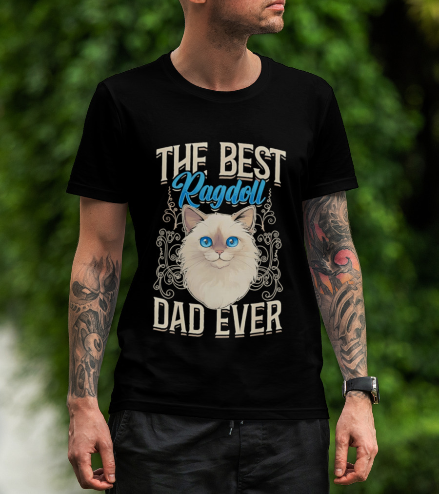 The Best Ragdoll Dad Ever Blue Eyed Cat T-Shirt