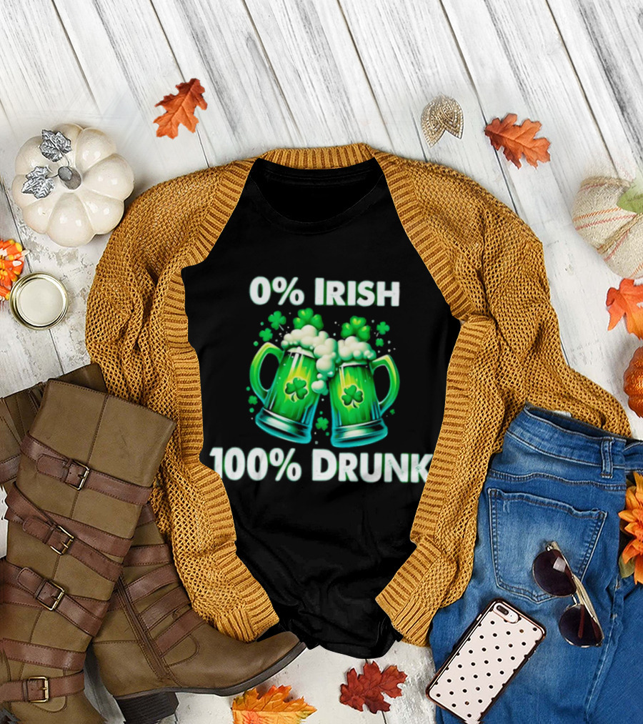 0% Irish 100% Drunk Green Beer s with Shamrocks T-Shirt