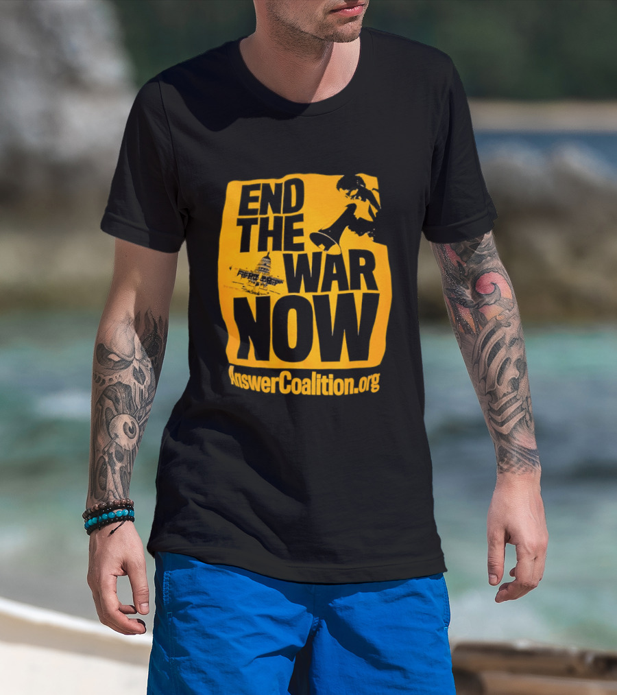 End The War Now AnswerCoalition.org Peace Movement T-Shirt