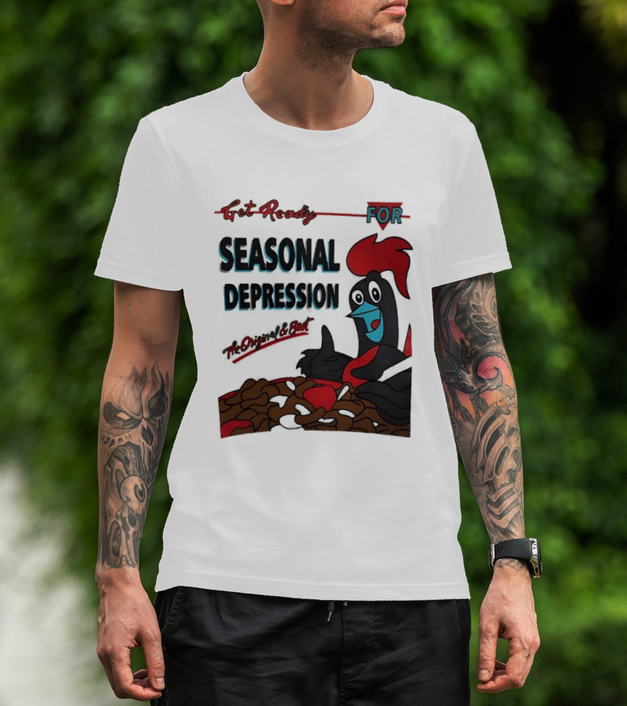 Get Ready For Seasonal Depression Rooster Cereal Red Black Cartoon T-Shirt