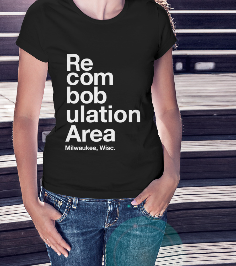 Recombobulation Area Milwaukee Wisc Humor Travel Phrase T-Shirt