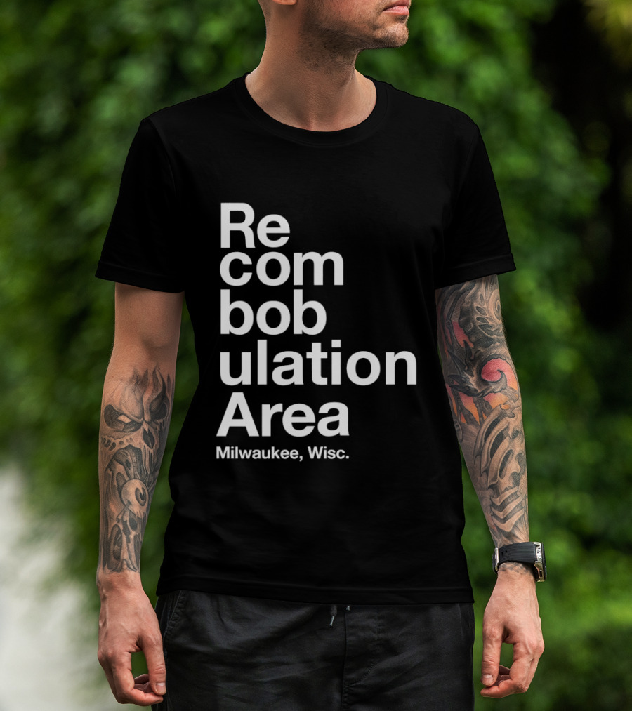 Recombobulation Area Milwaukee Wisc Humor Travel Phrase T-Shirt
