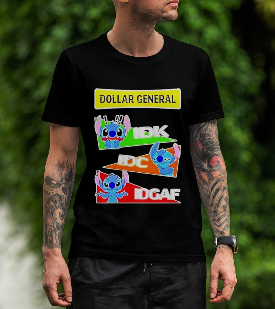 Dollar General Stitch IDK IDC IDGAF T-Shirt