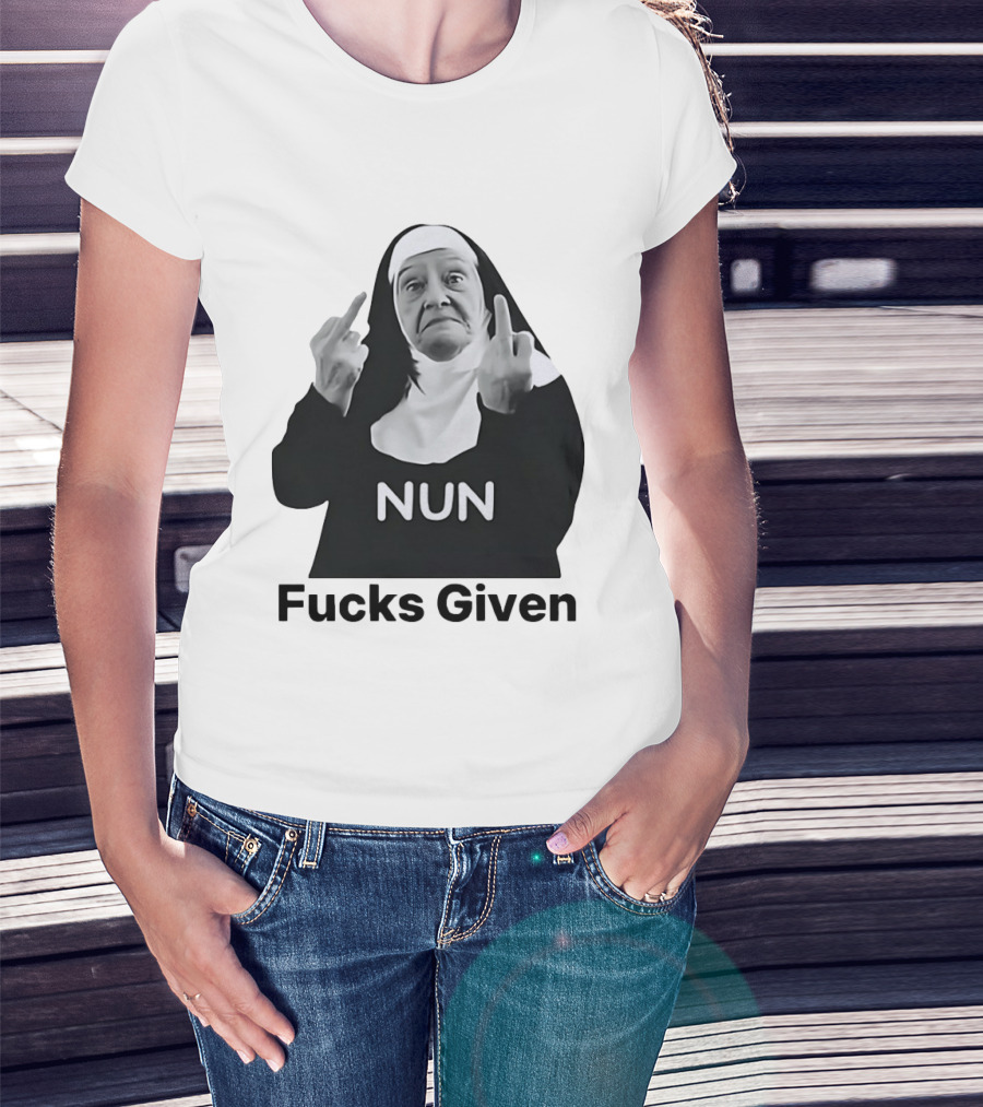 Nun Fcks Given Bold Statement Humor T-Shirt