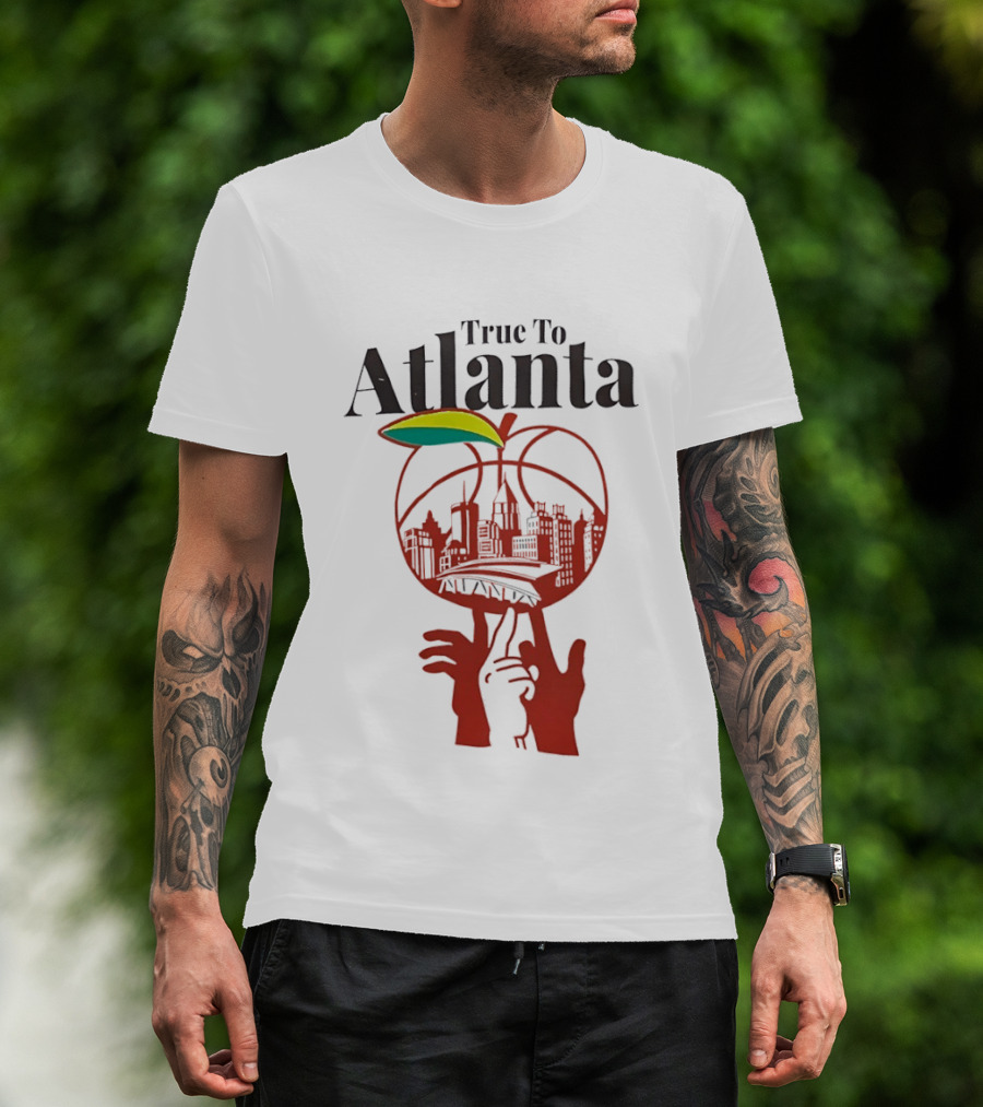 True To Atlanta Apple Skyline Basketball City Skyline T-Shirt