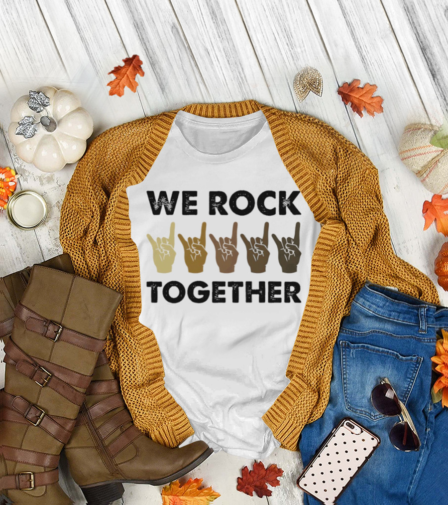 We Rock Together Rock Hand Unity T-Shirt