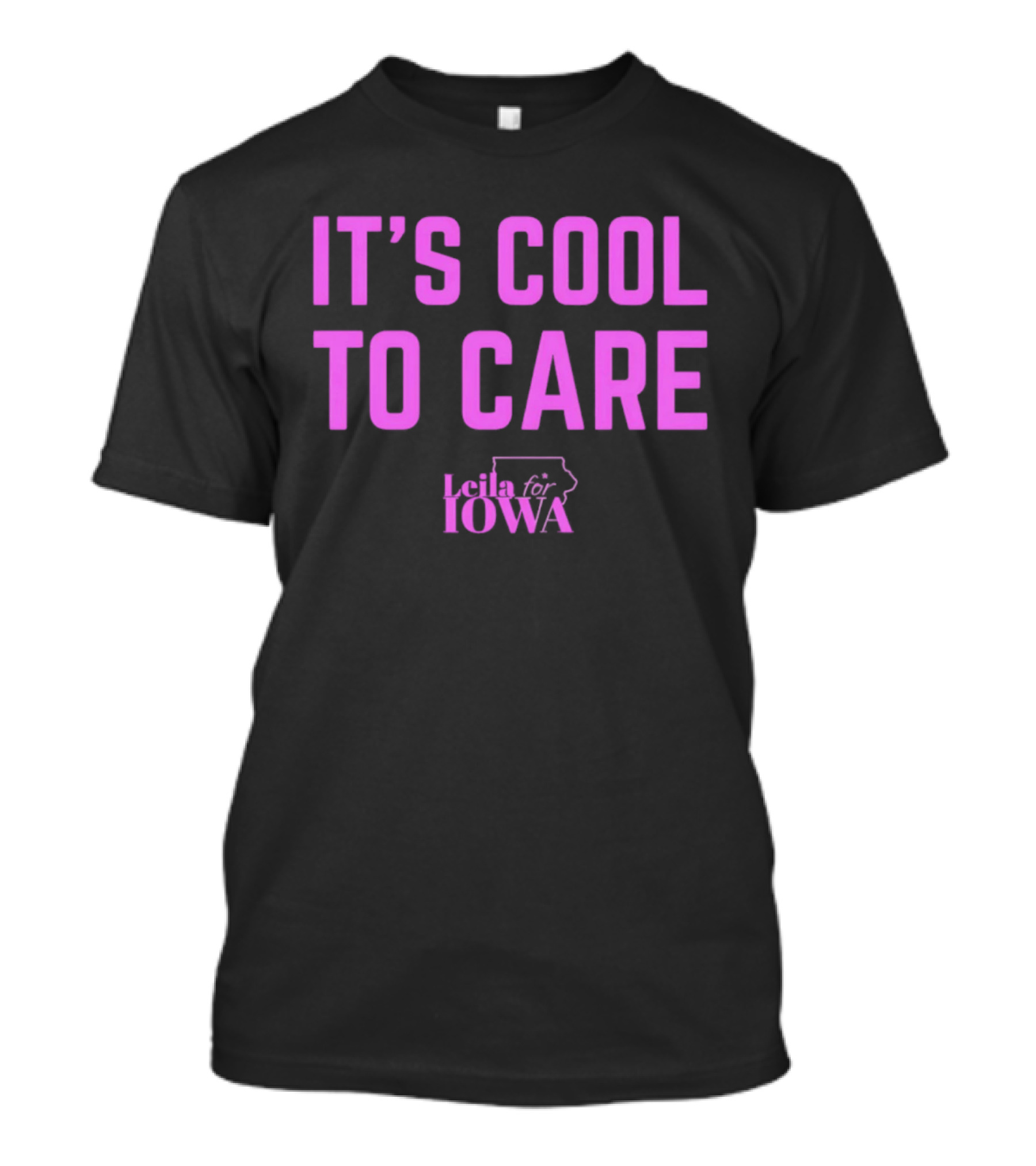 It's Cool To Care Leila Iowa T-Shirt