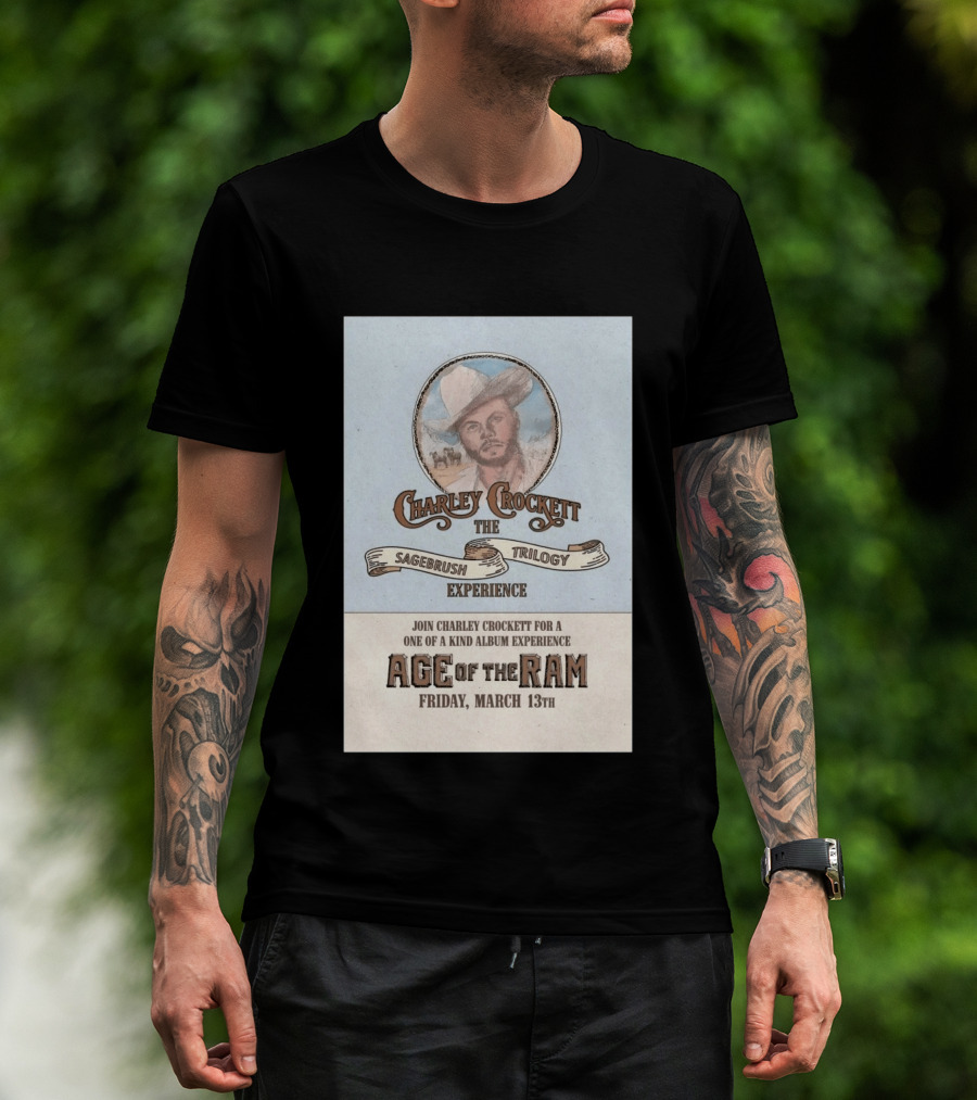 Charley Crockett Sagebrush Trilogy Experience Age Of The Ram March 13 San Benito TX 2026 T-Shirt