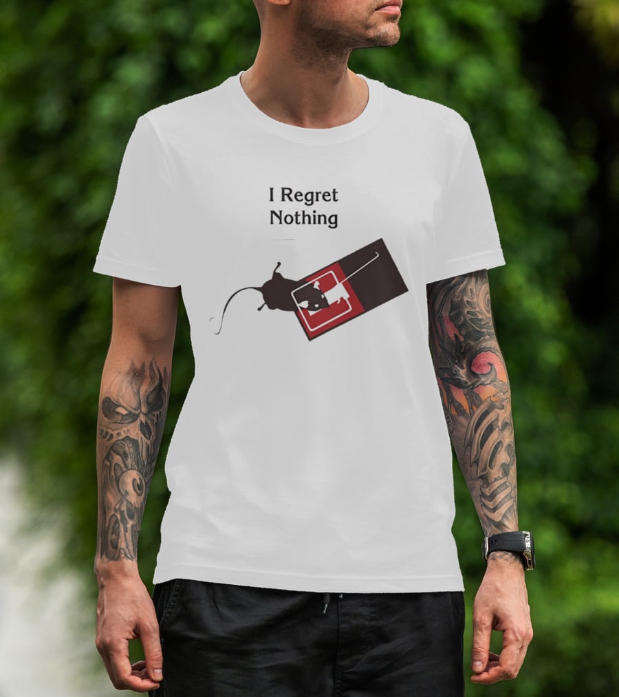I Regret Nothing Rat On Mouse Trap T-Shirt