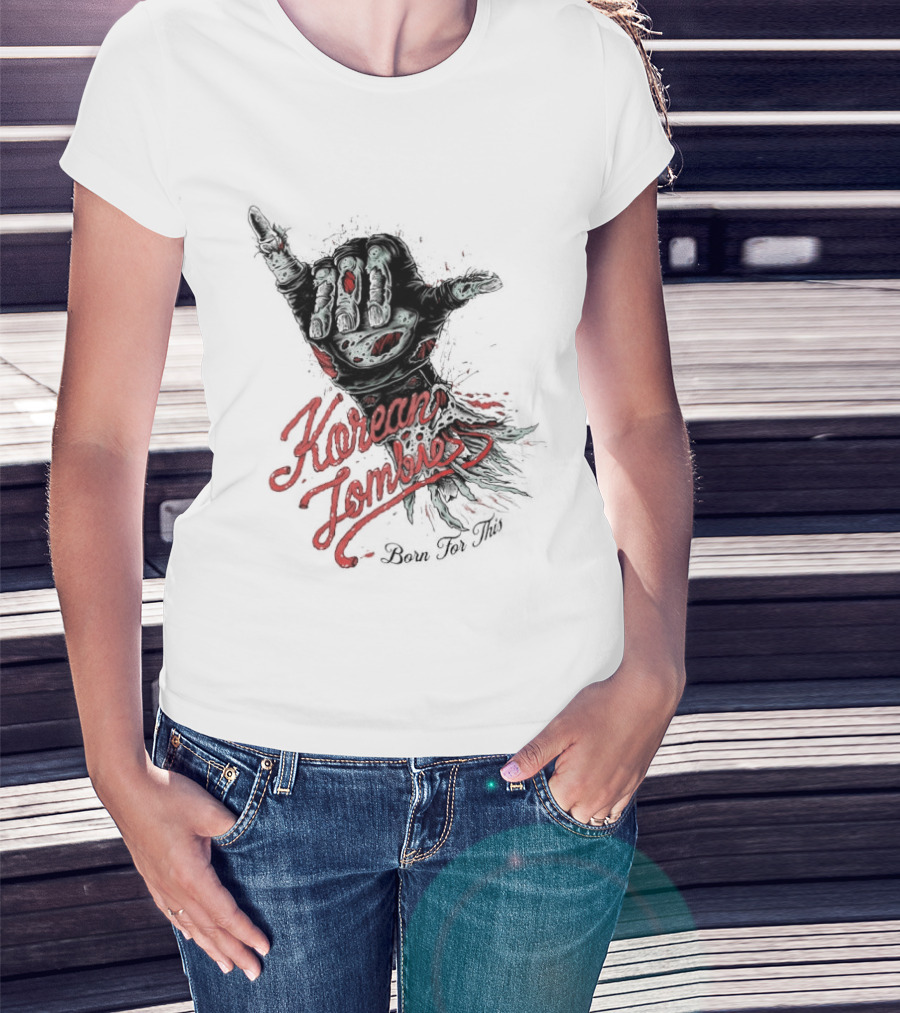 Korean Zombie Born For This Hand T-Shirt