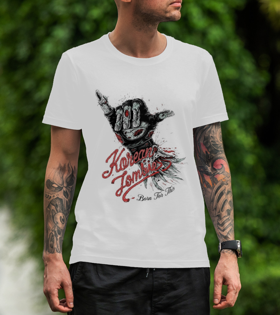 Korean Zombie Born For This Hand T-Shirt