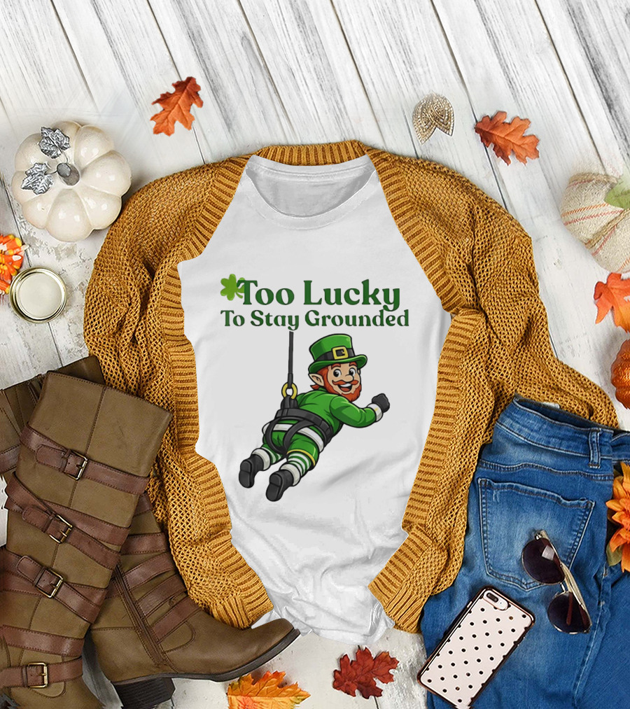 Too Lucky To Stay Grounded Leprechaun Bungee Jumping St Patrick's Day T-Shirt