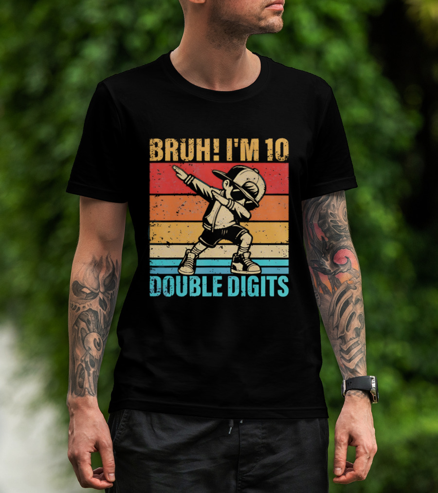 Bruh I'm 10 Dabbing Double Digits T-Shirt