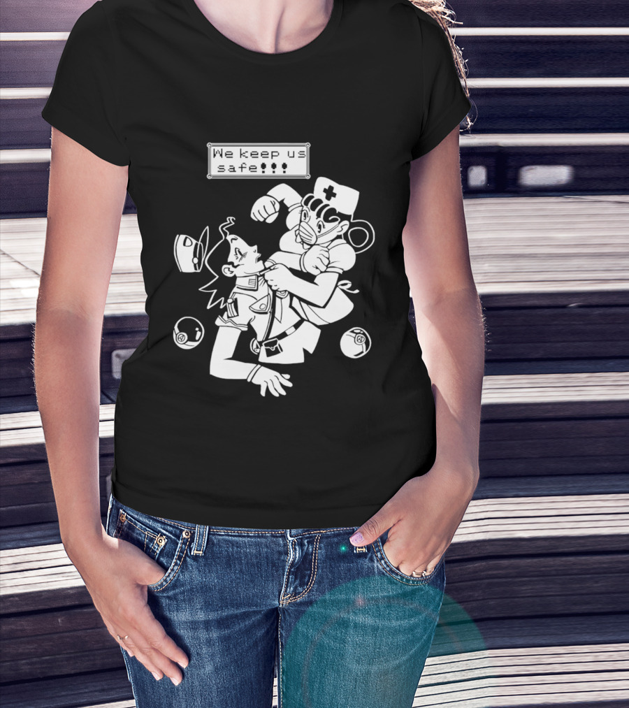 Joy V Jenny We Keep Us Safe T-Shirt