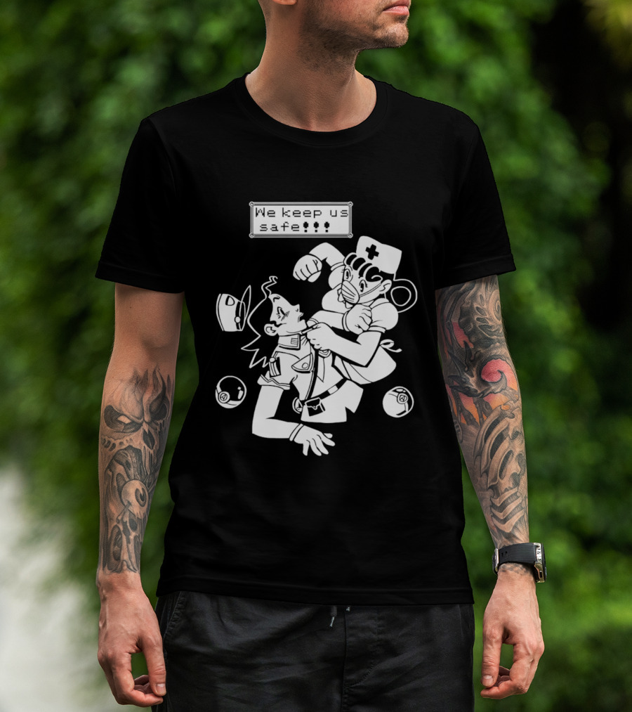 Joy V Jenny We Keep Us Safe T-Shirt