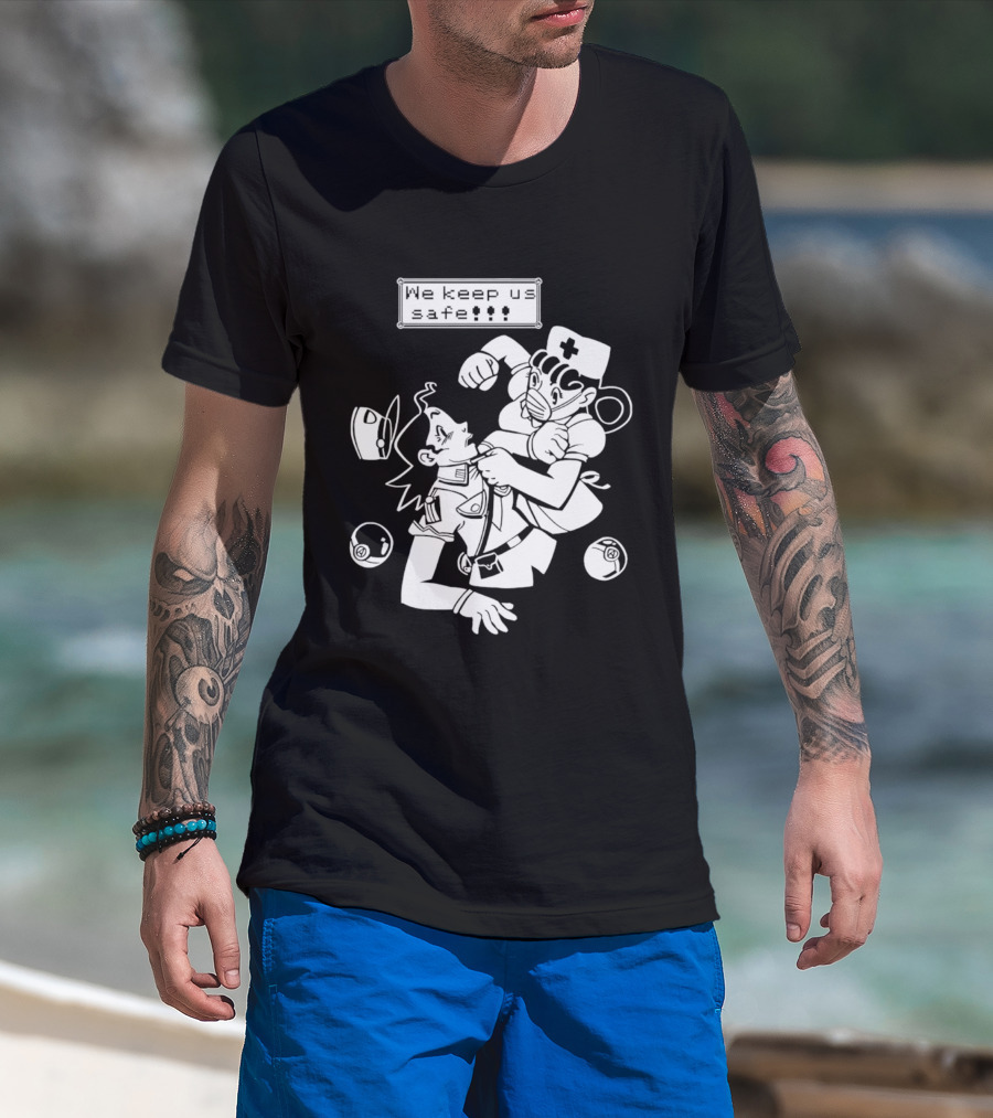 Joy V Jenny We Keep Us Safe T-Shirt