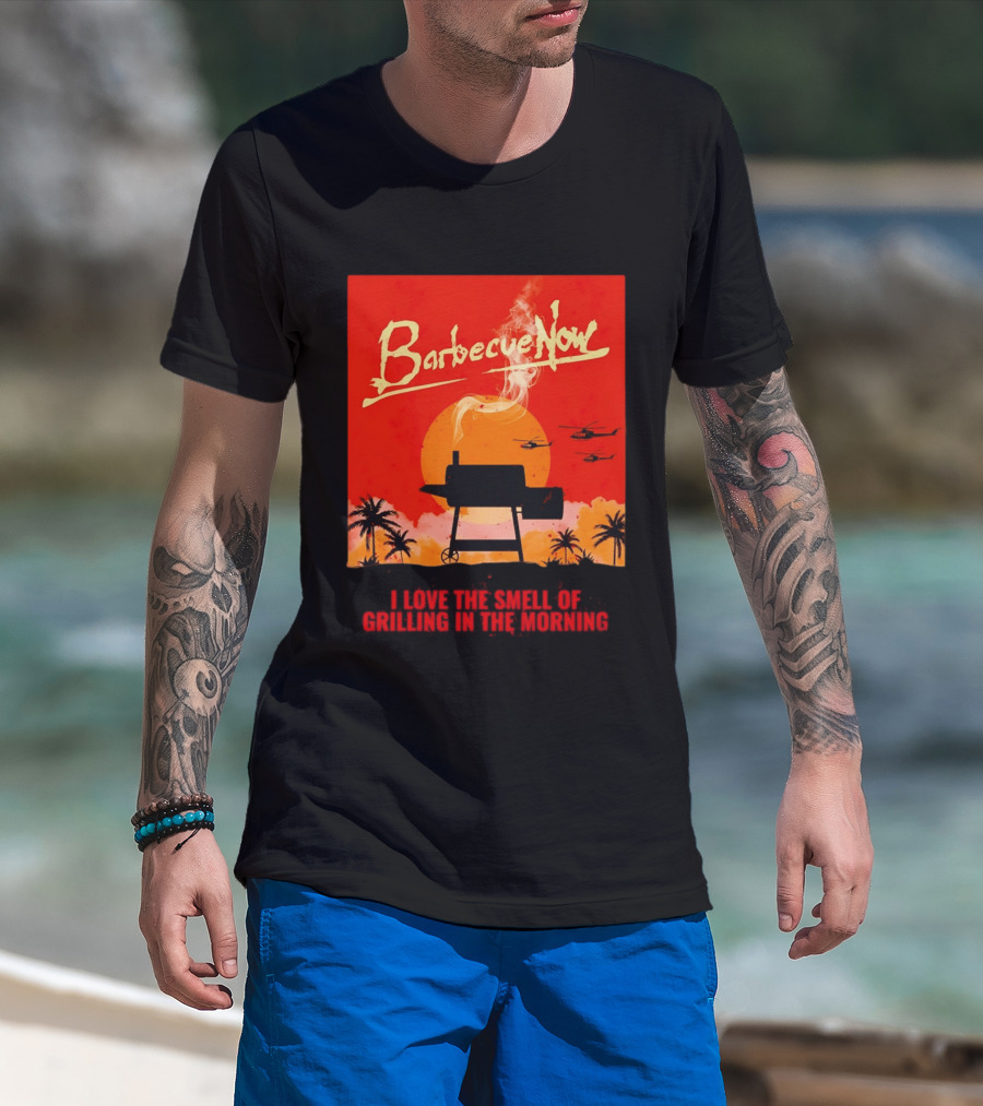Barbecue Now I Love The Smell Of Grilling In The Morning Helicopters Sunset Scene T-Shirt