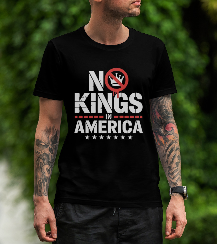 Patriotic No Kings In America Political T-Shirt