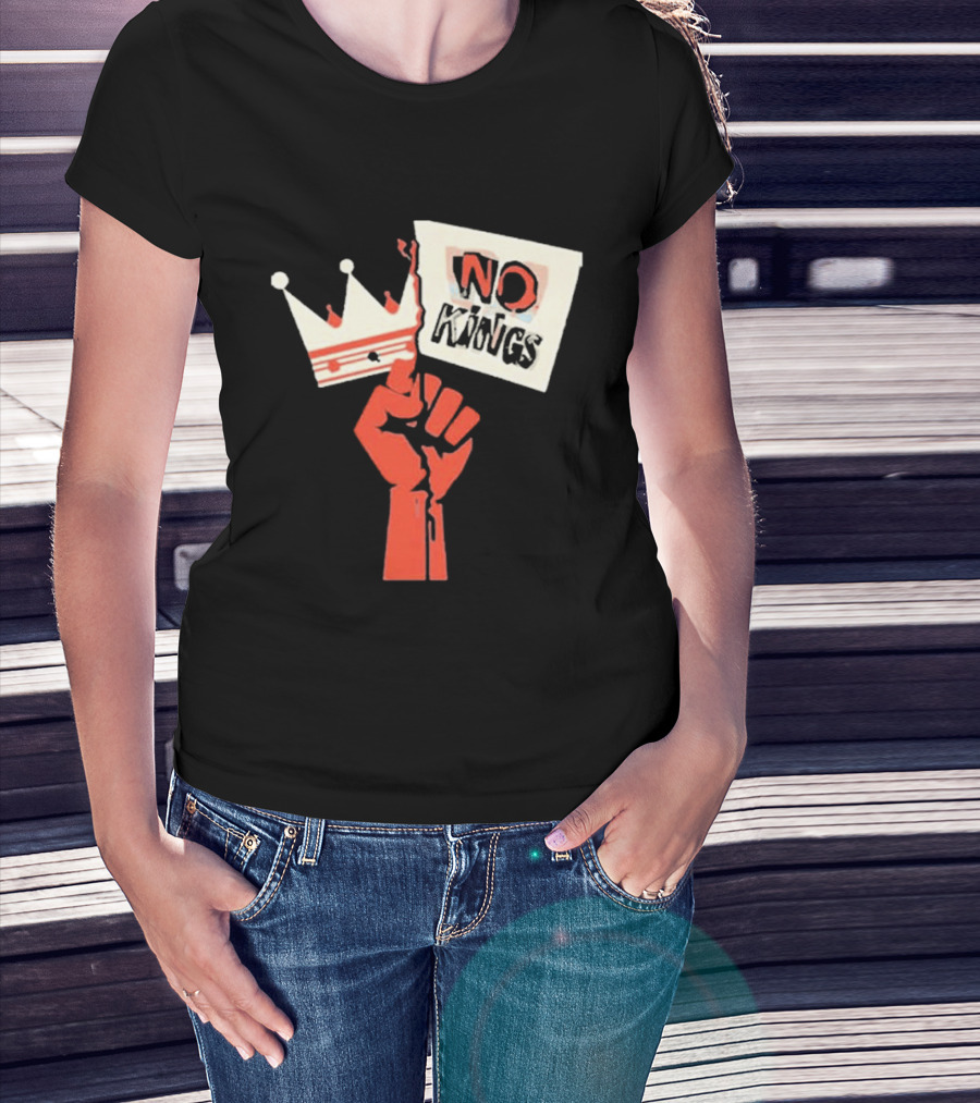 No Kings Protest Raised Fist Crown Sign T-Shirt