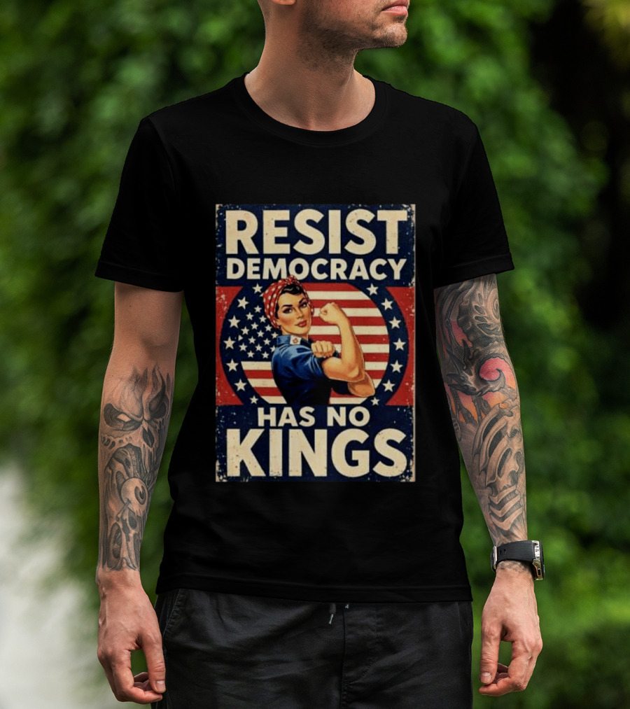 Resist Democracy Has No Kings Vintage Empowerment T-Shirt