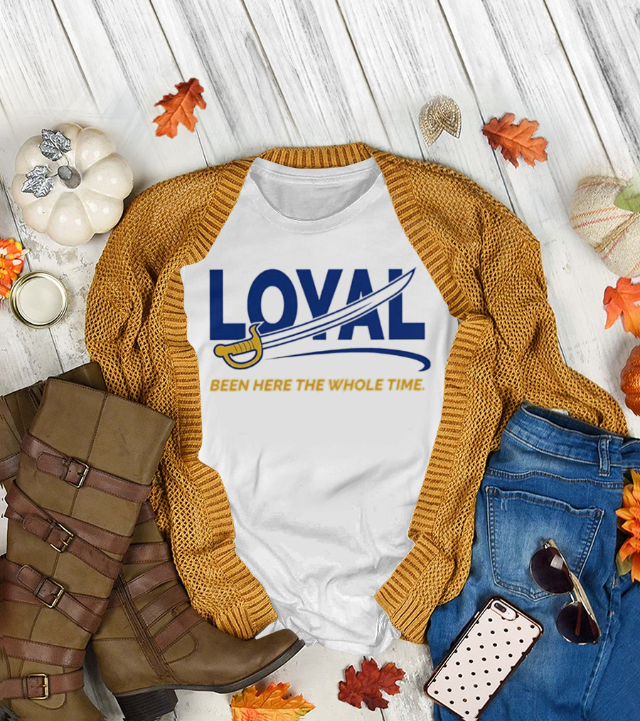 Loyal Been Here the Whole Time Buffalo Sabres Sword Blue Gold T-Shirt