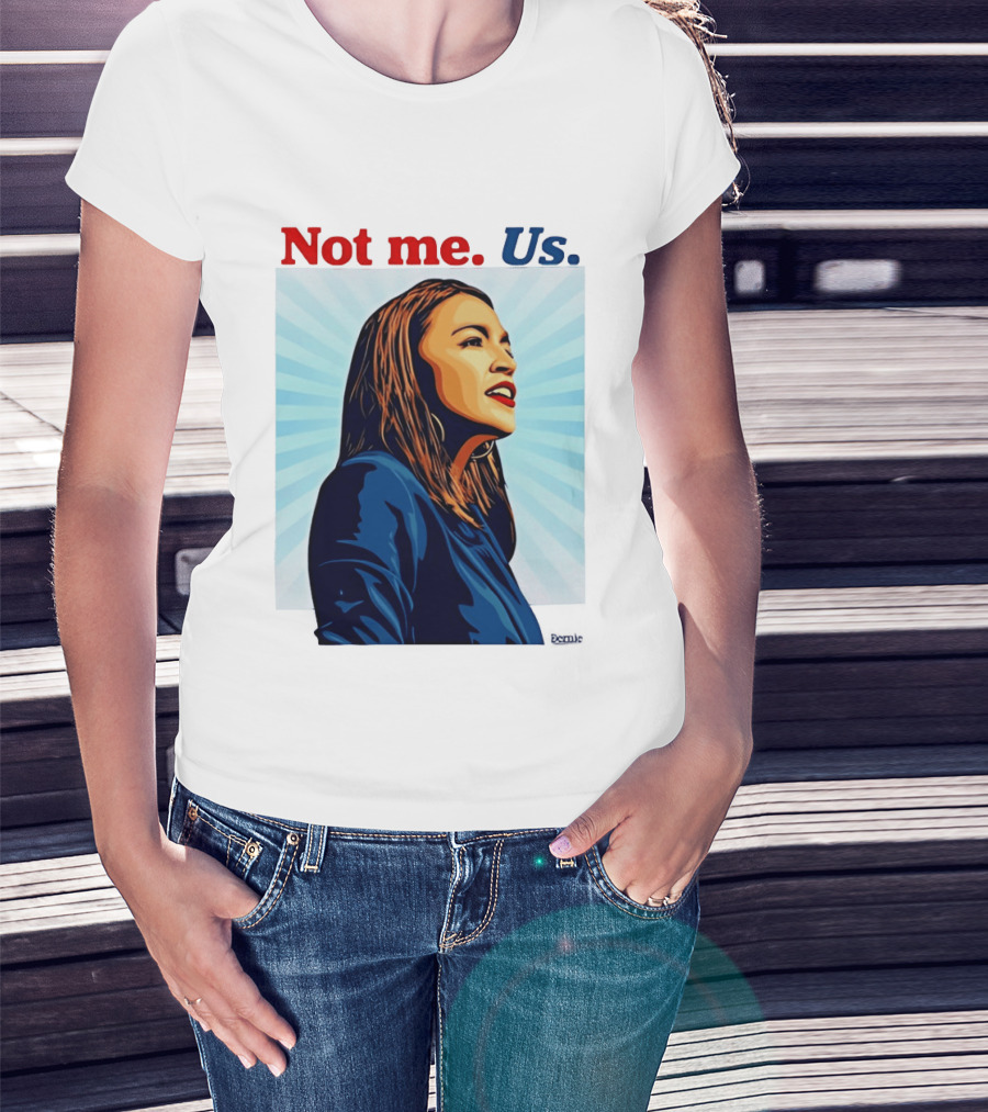 Alexandria Ocasio Cortez Not Me Us 2020 T-Shirt
