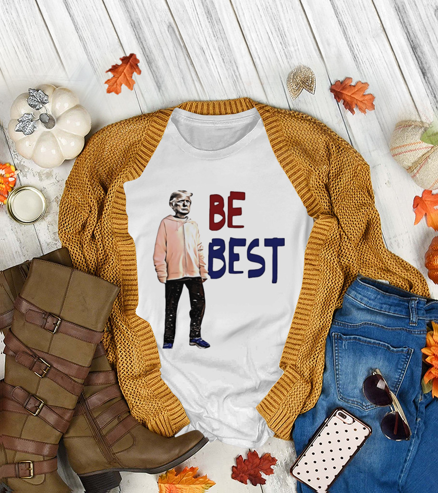 Be Best Trump Streetwear T-Shirt