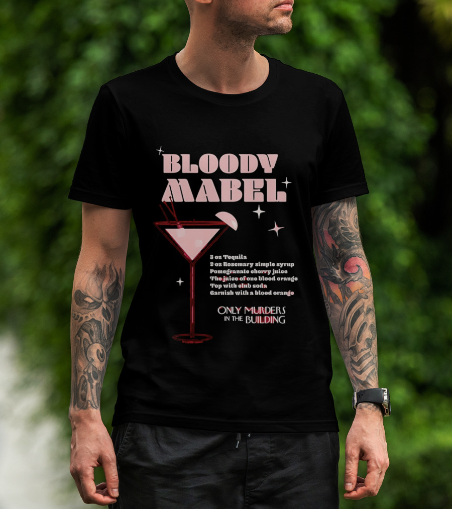 Bloody Mabel Cocktail Recipe Only Murders In The Building T-Shirt