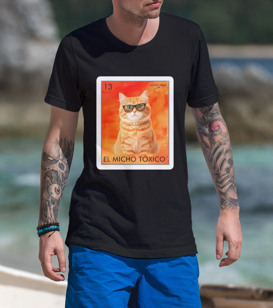 El Micho Tóxico Gato Mexicada 13 T-Shirt