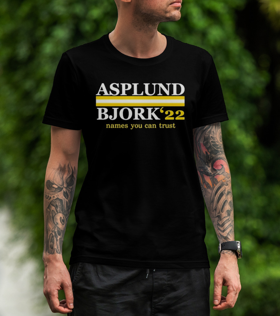 Asplund Bjork 22 Names You Can Trust T-Shirt